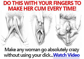 How To Make Your Girl Cum